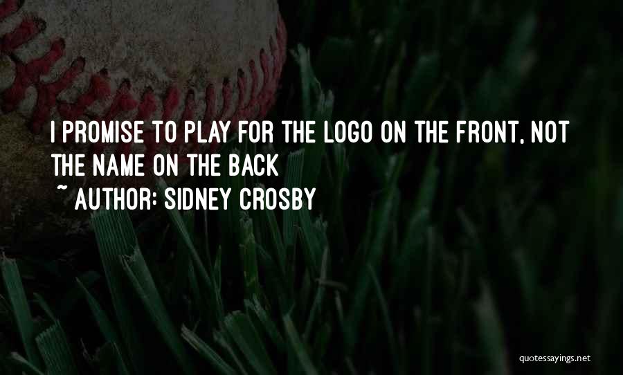 Sidney Crosby Quotes: I Promise To Play For The Logo On The Front, Not The Name On The Back