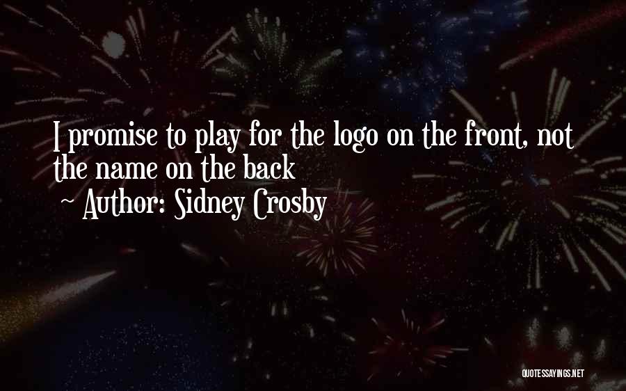 Sidney Crosby Quotes: I Promise To Play For The Logo On The Front, Not The Name On The Back