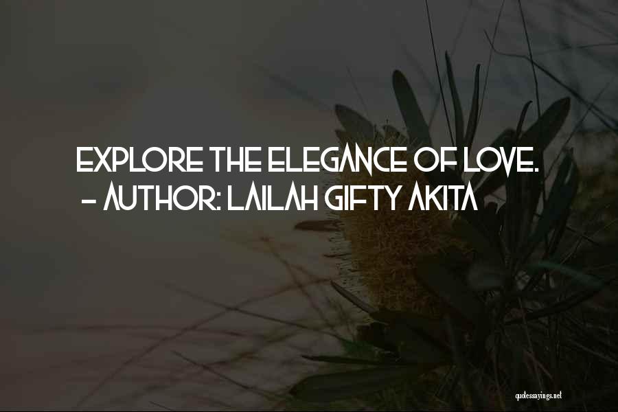 Lailah Gifty Akita Quotes: Explore The Elegance Of Love.