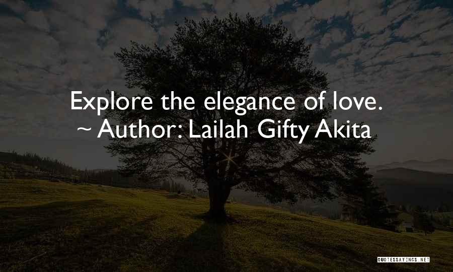 Lailah Gifty Akita Quotes: Explore The Elegance Of Love.
