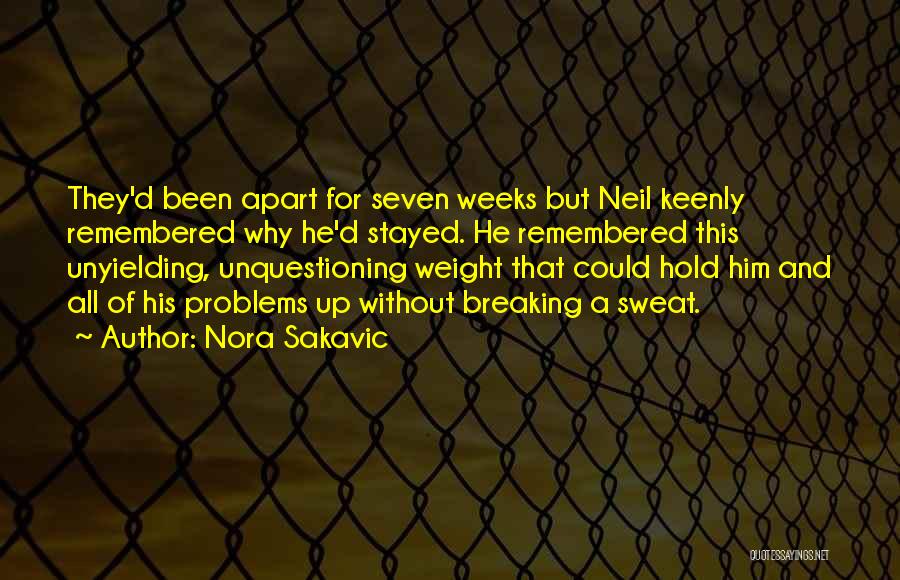 Nora Sakavic Quotes: They'd Been Apart For Seven Weeks But Neil Keenly Remembered Why He'd Stayed. He Remembered This Unyielding, Unquestioning Weight That