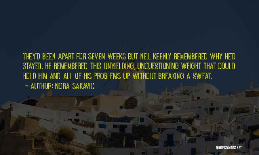 Nora Sakavic Quotes: They'd Been Apart For Seven Weeks But Neil Keenly Remembered Why He'd Stayed. He Remembered This Unyielding, Unquestioning Weight That