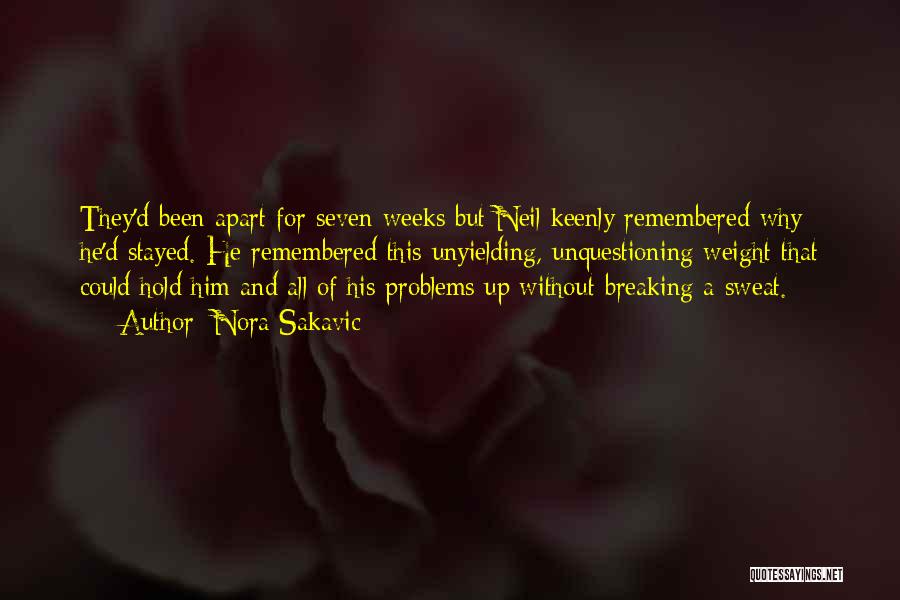 Nora Sakavic Quotes: They'd Been Apart For Seven Weeks But Neil Keenly Remembered Why He'd Stayed. He Remembered This Unyielding, Unquestioning Weight That