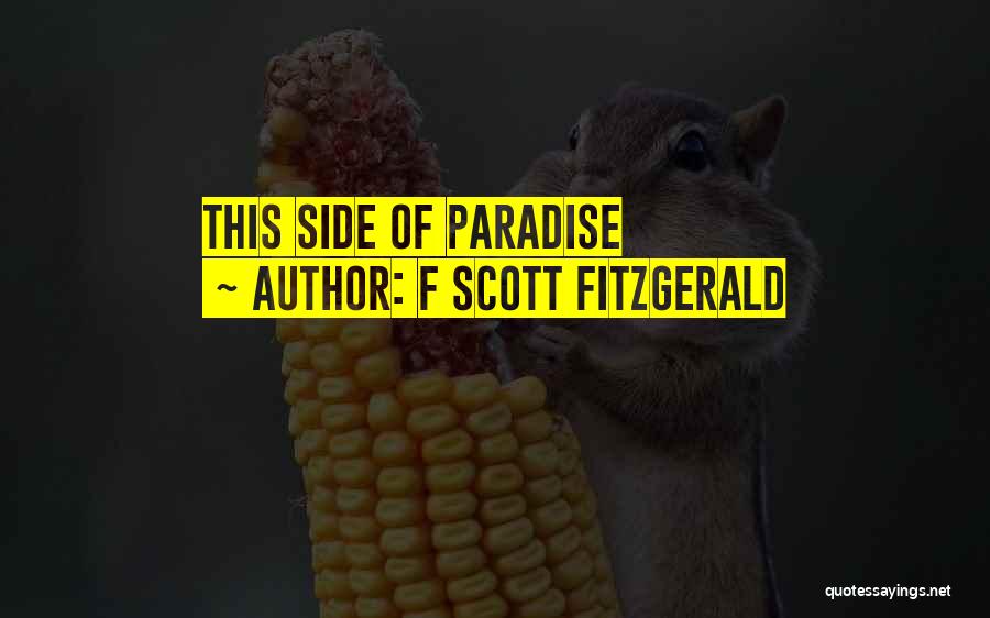 F Scott Fitzgerald Quotes: This Side Of Paradise