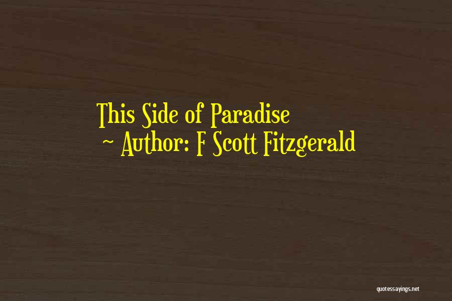 F Scott Fitzgerald Quotes: This Side Of Paradise