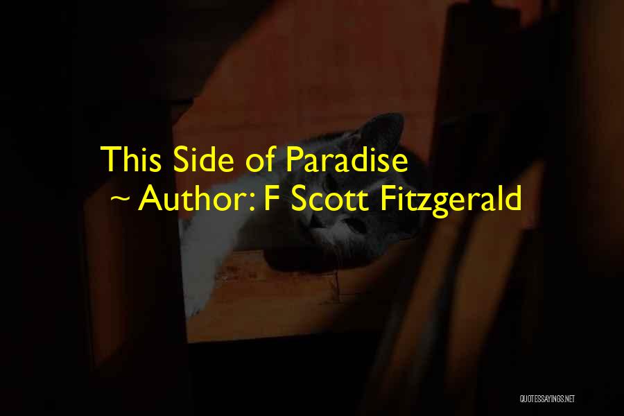 F Scott Fitzgerald Quotes: This Side Of Paradise