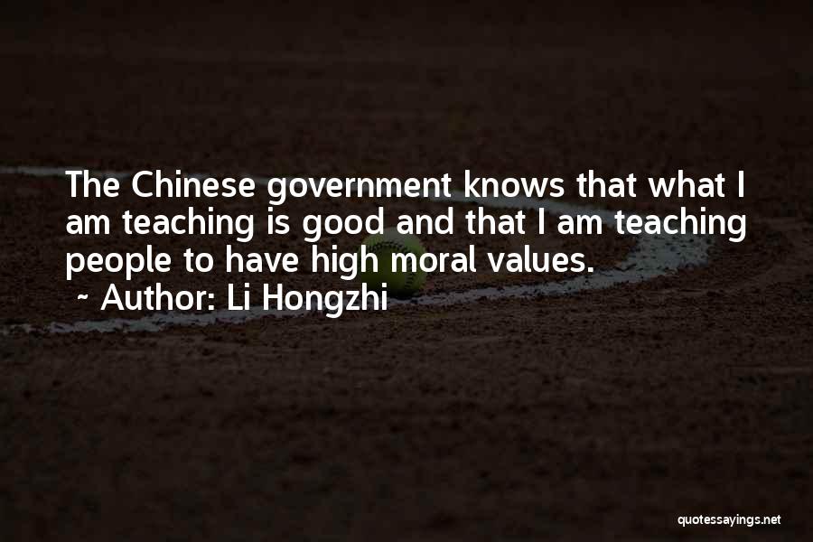 Li Hongzhi Quotes: The Chinese Government Knows That What I Am Teaching Is Good And That I Am Teaching People To Have High
