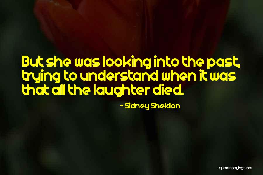 167 Quotes By Sidney Sheldon 167 Quotes By Sidney Sheldon