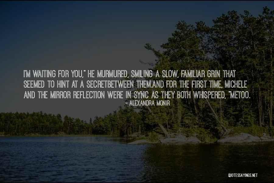 167398s Quotes By Alexandra Monir 167398s Quotes By Alexandra Monir