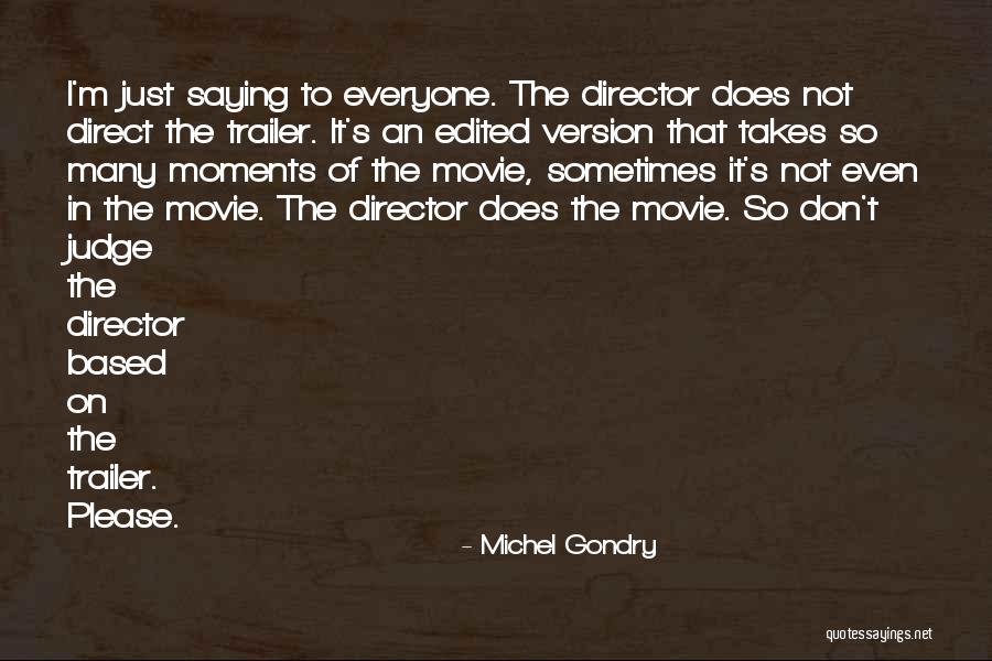 1674 Stonecrest Quotes By Michel Gondry 1674 Stonecrest Quotes By Michel Gondry