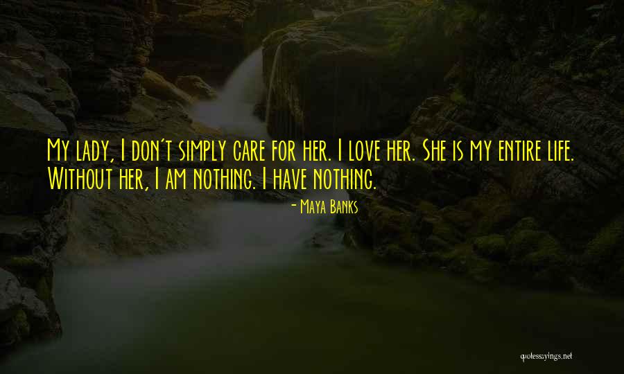 16749 Quotes By Maya Banks 16749 Quotes By Maya Banks