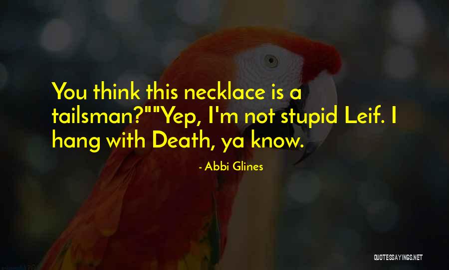 167530s Quotes By Abbi Glines 167530s Quotes By Abbi Glines