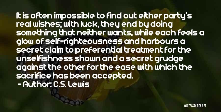 C.S. Lewis Quotes: It Is Often Impossible To Find Out Either Party's Real Wishes; With Luck, They End By Doing Something That Neither