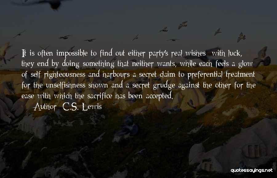 C.S. Lewis Quotes: It Is Often Impossible To Find Out Either Party's Real Wishes; With Luck, They End By Doing Something That Neither