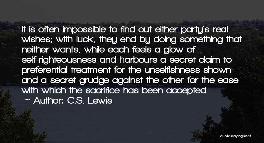 C.S. Lewis Quotes: It Is Often Impossible To Find Out Either Party's Real Wishes; With Luck, They End By Doing Something That Neither