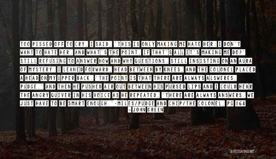 168 Quotes By John Green 168 Quotes By John Green