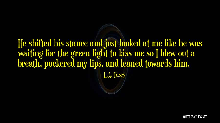 1683 Kleck Quotes By L.A. Casey 1683 Kleck Quotes By L.A. Casey