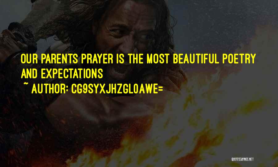 CG9sYXJhZGl0aWE= Quotes: Our Parents Prayer Is The Most Beautiful Poetry And Expectations