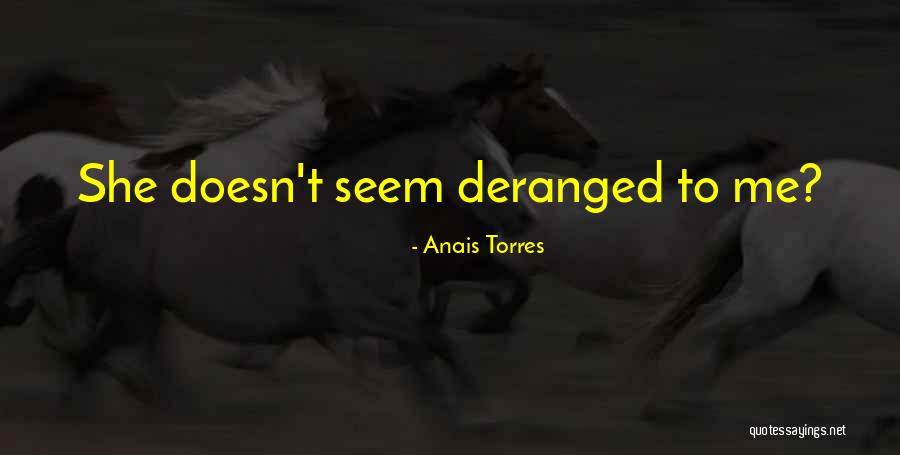 1690 Quotes By Anais Torres 1690 Quotes By Anais Torres