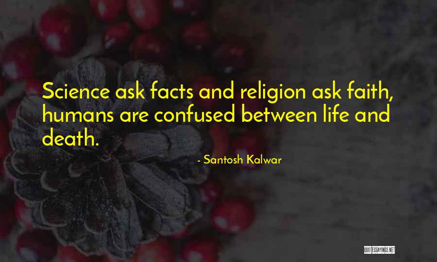 1690 Quotes By Santosh Kalwar 1690 Quotes By Santosh Kalwar
