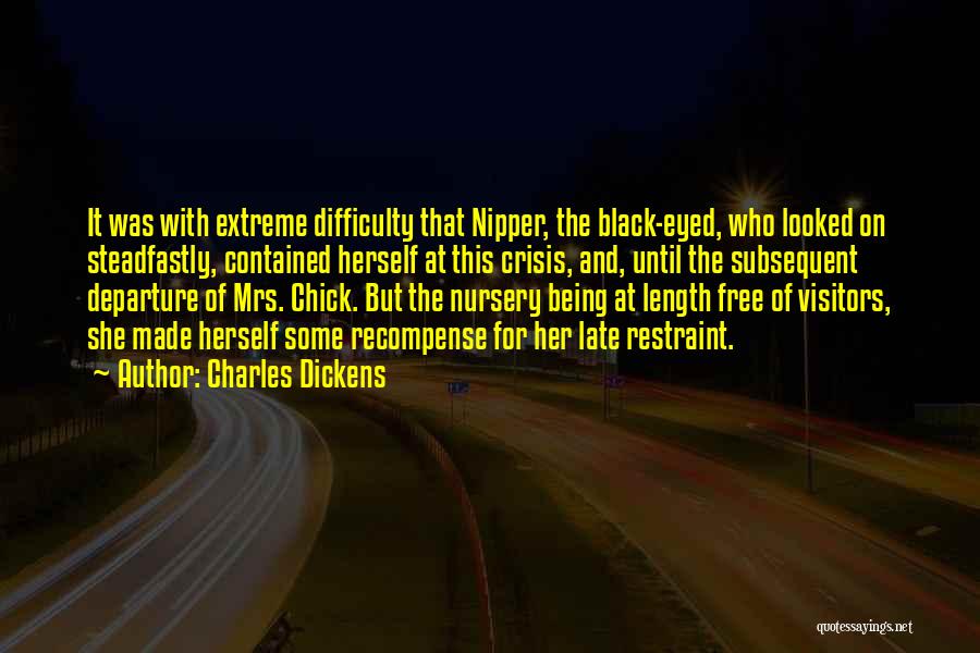 Charles Dickens Quotes: It Was With Extreme Difficulty That Nipper, The Black-eyed, Who Looked On Steadfastly, Contained Herself At This Crisis, And, Until