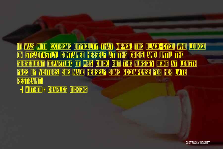 Charles Dickens Quotes: It Was With Extreme Difficulty That Nipper, The Black-eyed, Who Looked On Steadfastly, Contained Herself At This Crisis, And, Until