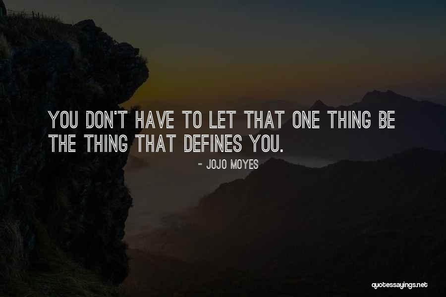 16902 Quotes By Jojo Moyes 16902 Quotes By Jojo Moyes