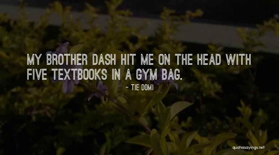 16902 Quotes By Tie Domi 16902 Quotes By Tie Domi