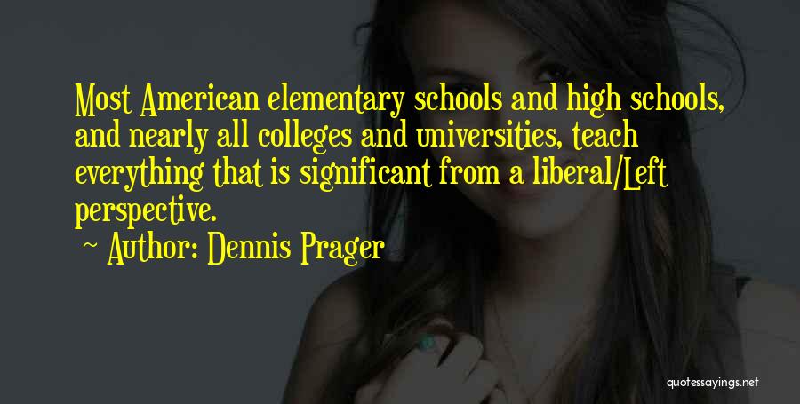 16915 Quotes By Dennis Prager