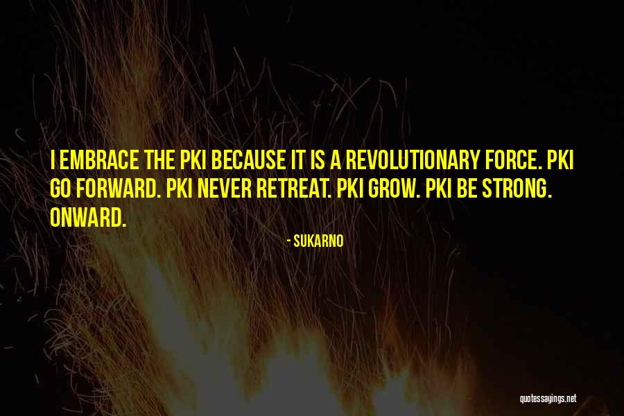 16915 Quotes By Sukarno 16915 Quotes By Sukarno