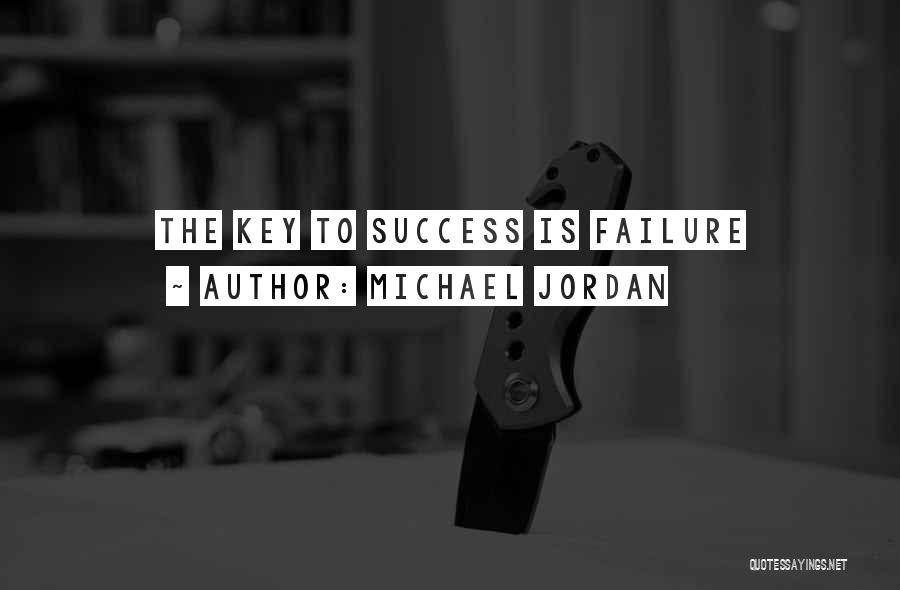 Michael Jordan Quotes: The Key To Success Is Failure