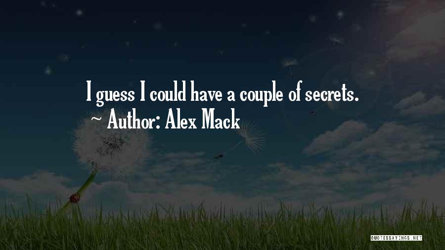 Alex Mack Quotes: I Guess I Could Have A Couple Of Secrets.