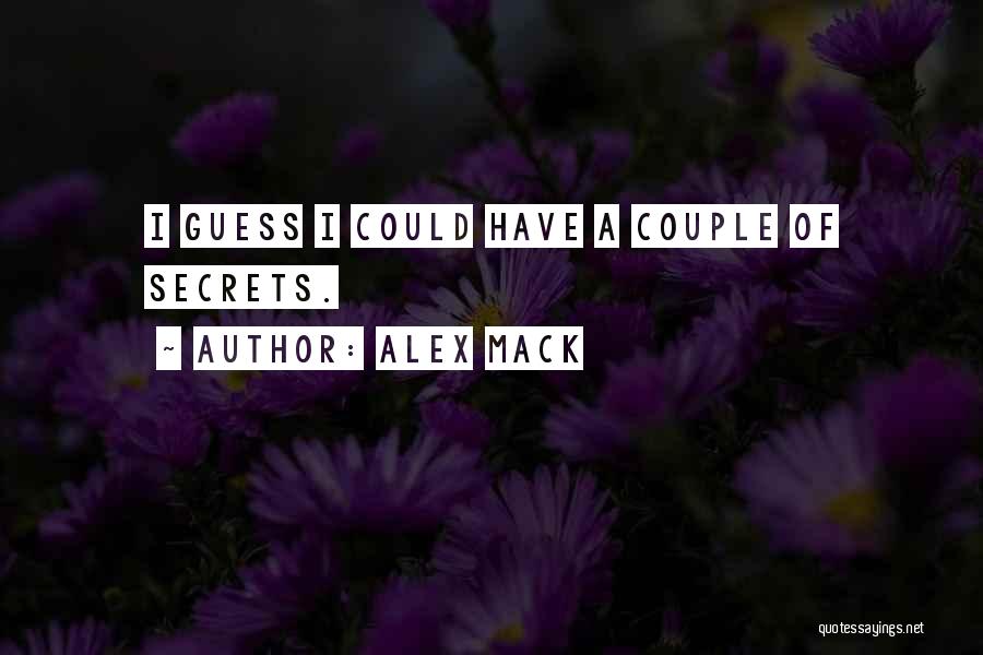 Alex Mack Quotes: I Guess I Could Have A Couple Of Secrets.