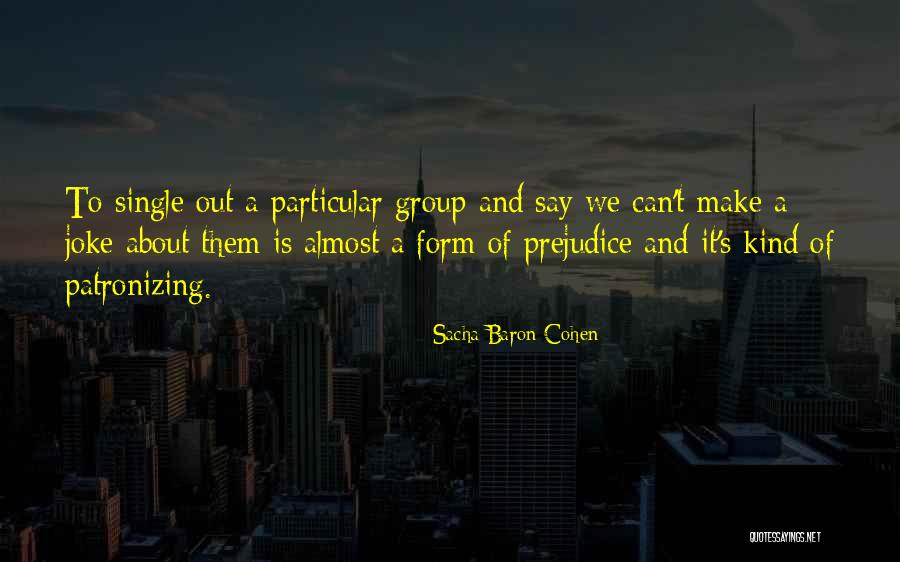 1698201556 Quotes By Sacha Baron Cohen 1698201556 Quotes By Sacha Baron Cohen
