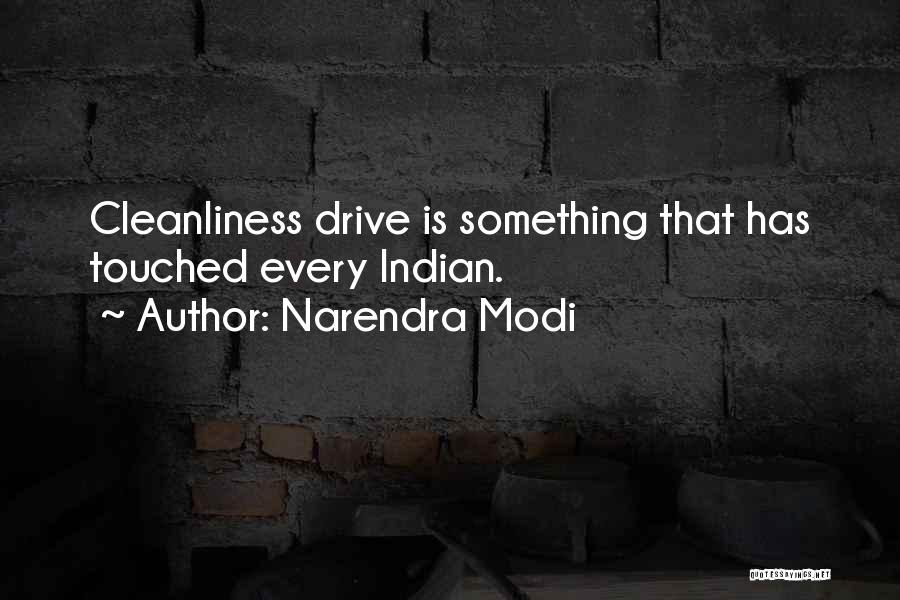 Narendra Modi Quotes: Cleanliness Drive Is Something That Has Touched Every Indian.