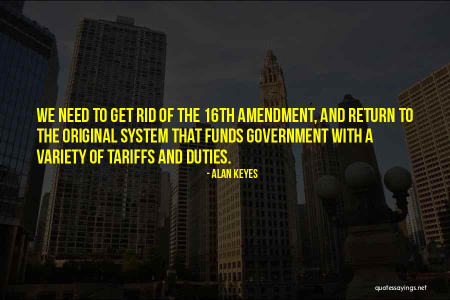 16th Quotes By Alan Keyes 16th Quotes By Alan Keyes