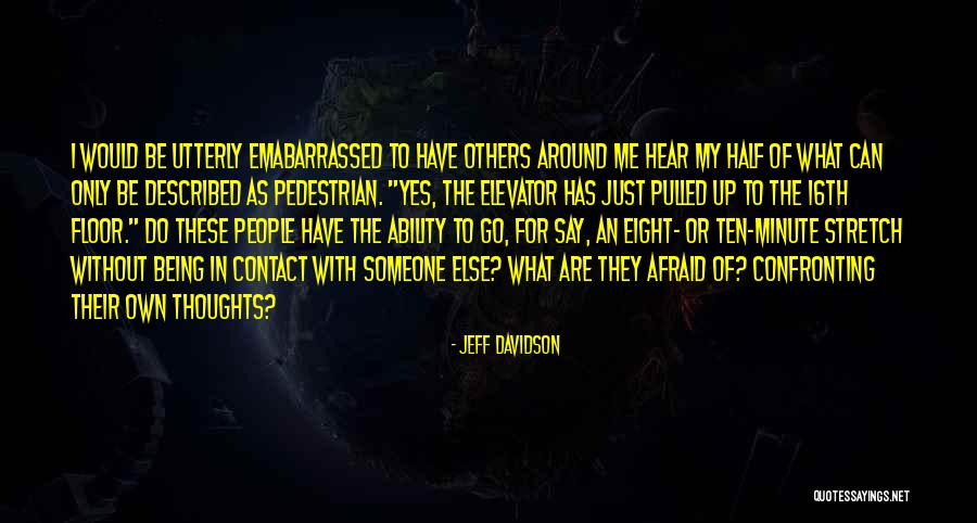16th Quotes By Jeff Davidson 16th Quotes By Jeff Davidson