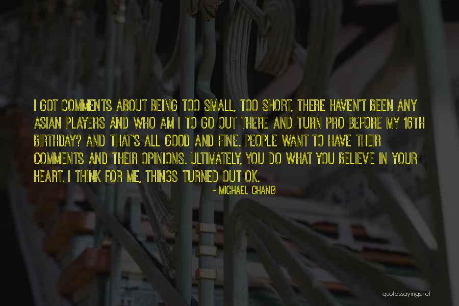 16th Quotes By Michael Chang 16th Quotes By Michael Chang