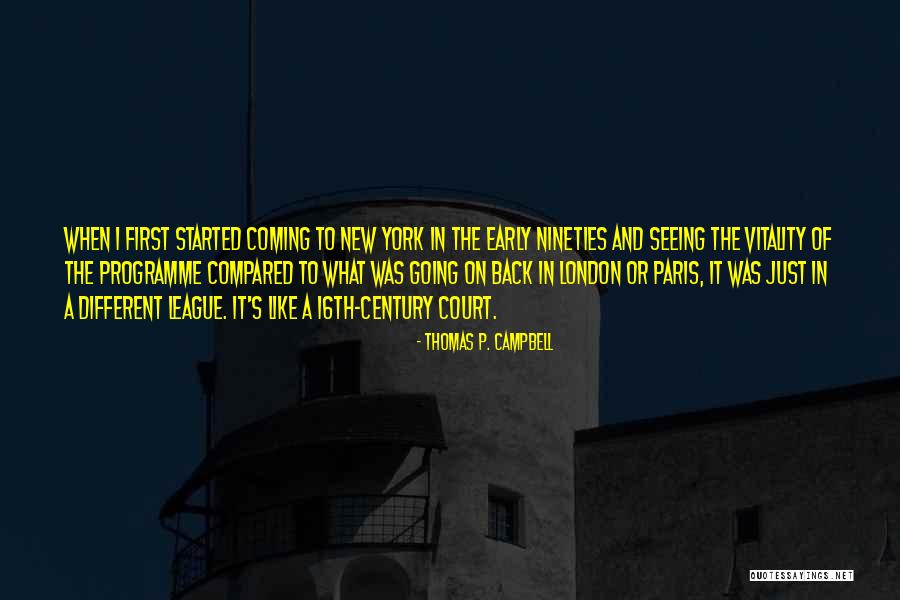16th Quotes By Thomas P. Campbell 16th Quotes By Thomas P. Campbell