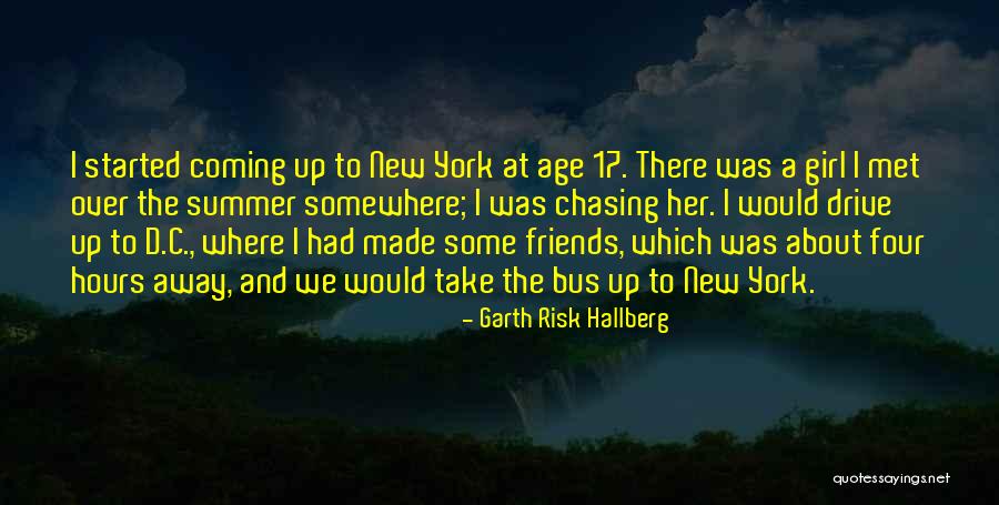 17 And Gone Quotes By Garth Risk Hallberg