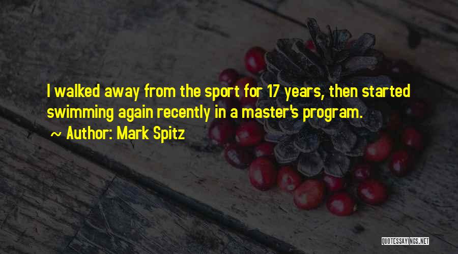 17 And Gone Quotes By Mark Spitz