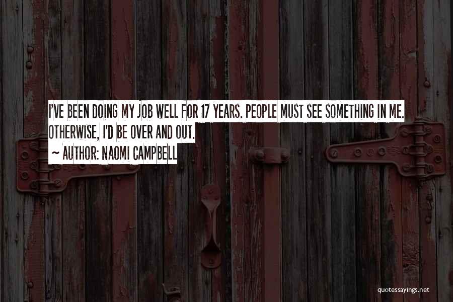 17 And Gone Quotes By Naomi Campbell