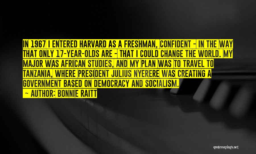 17 Year Olds Quotes By Bonnie Raitt