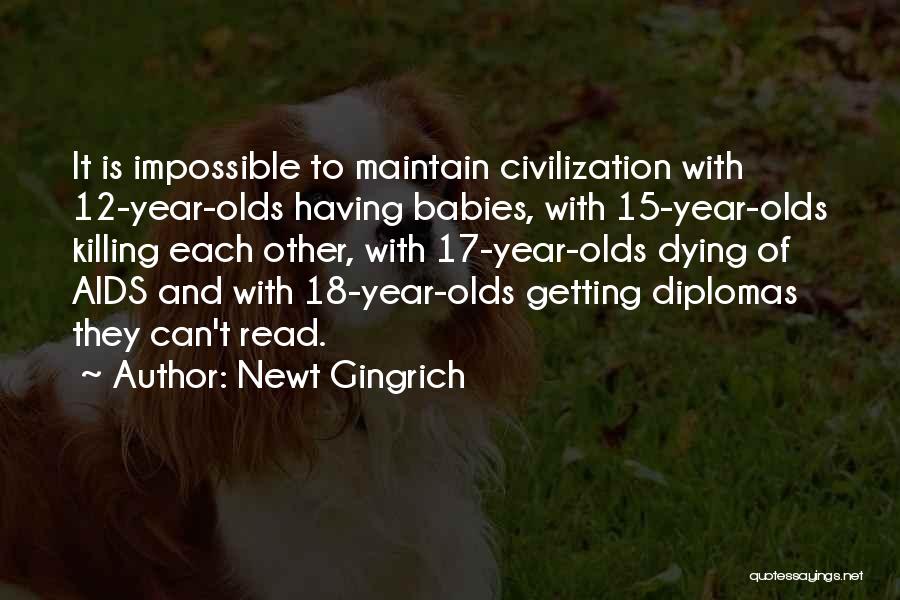 17 Year Olds Quotes By Newt Gingrich