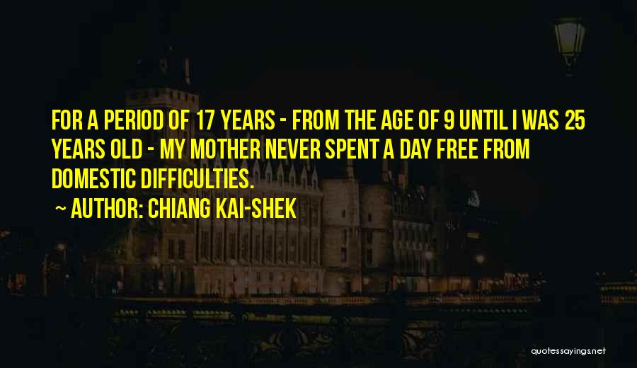 17 Years Old Quotes By Chiang Kai-shek