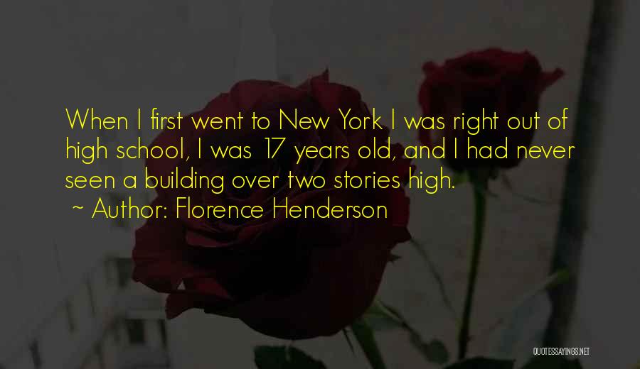 17 Years Old Quotes By Florence Henderson