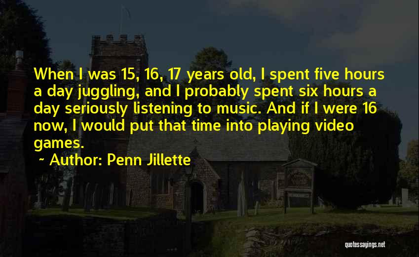 17 Years Old Quotes By Penn Jillette