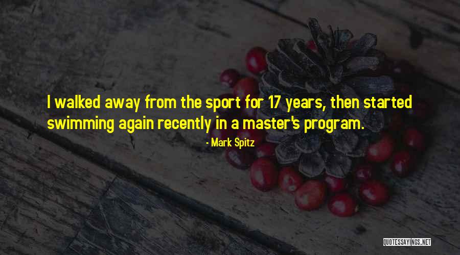 17 Years Quotes By Mark Spitz 17 Years Quotes By Mark Spitz