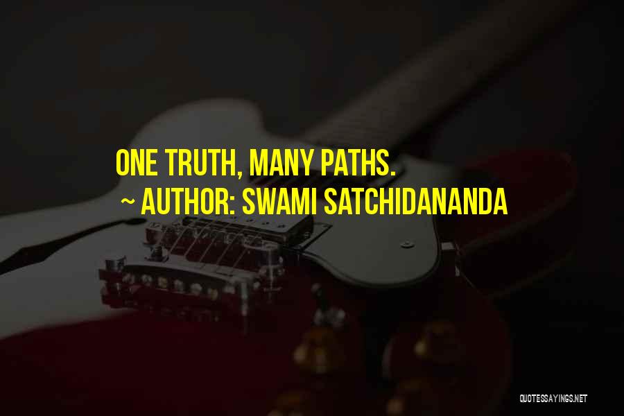 Swami Satchidananda Quotes: One Truth, Many Paths.