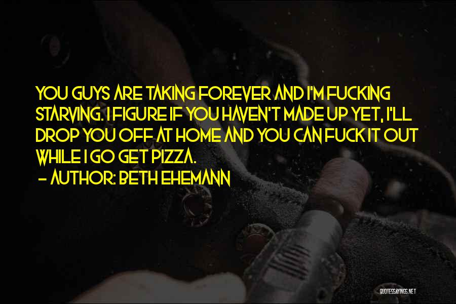 17038 Quotes By Beth Ehemann 17038 Quotes By Beth Ehemann